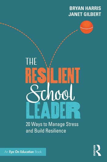 The Resilient School Leader Taylor & Francis Ltd