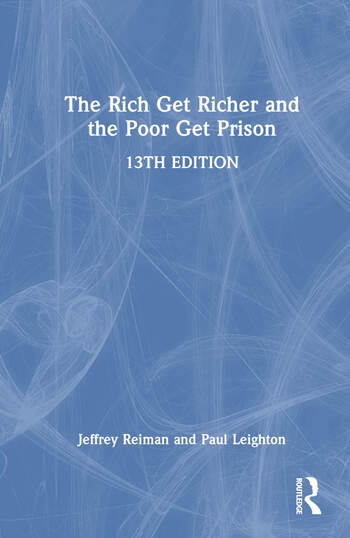 The Rich Get Richer, the Poor Get Prison