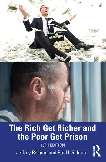 The Rich Get Richer, the Poor Get Prison Taylor & Francis Ltd