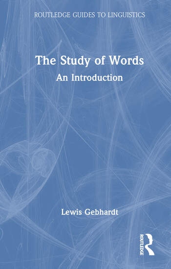 The Study of Words Taylor & Francis Ltd