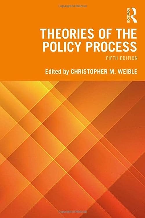 Theories Of The Policy Process Taylor & Francis Ltd