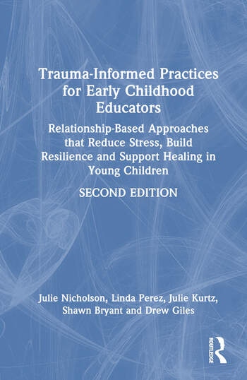 Trauma-Informed Practices for Early Childhood Educators