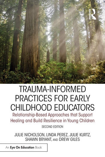 Trauma-Informed Practices for Early Childhood Educators Taylor & Francis Ltd
