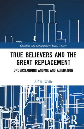 True Believers and the Great Replacement Taylor & Francis Ltd