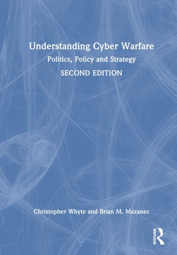 Understanding Cyber-Warfare Taylor & Francis Ltd