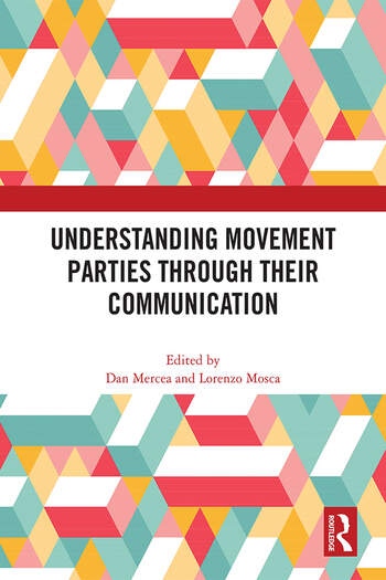 Understanding Movement Parties Through their Communication Taylor & Francis Ltd