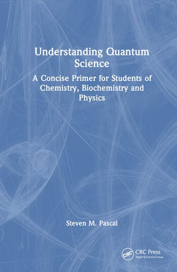 Understanding Quantum Science Taylor & Francis Ltd