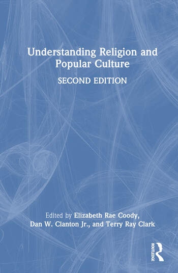 Understanding Religion and Popular Culture Taylor & Francis Ltd