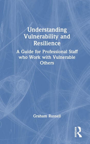 Understanding Vulnerability and Resilience Taylor & Francis Ltd