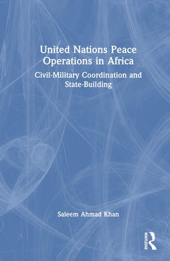 United Nations Peace Operations in Africa Taylor & Francis Ltd