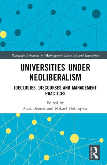 Universities under Neoliberalism Taylor & Francis Ltd