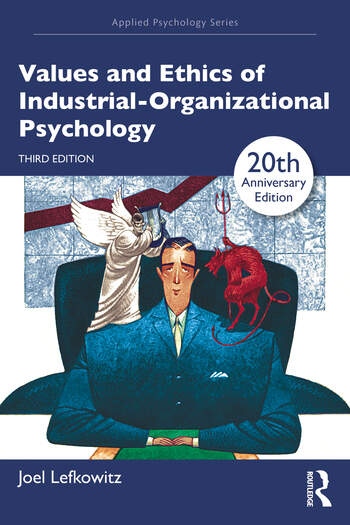 Values and Ethics of Industrial-Organizational Psychology Taylor & Francis Ltd