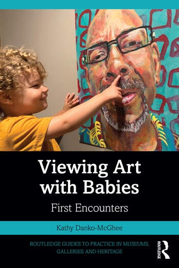 Viewing Art with Babies Taylor & Francis Ltd