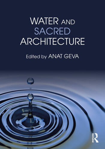 Water and Sacred Architecture Taylor & Francis Ltd