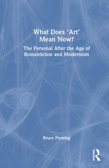 What Does ‘Art’ Mean Now?