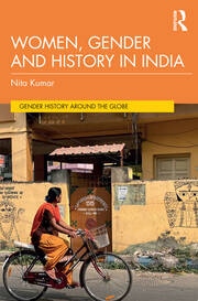 Women, Gender and History in India Taylor & Francis Ltd