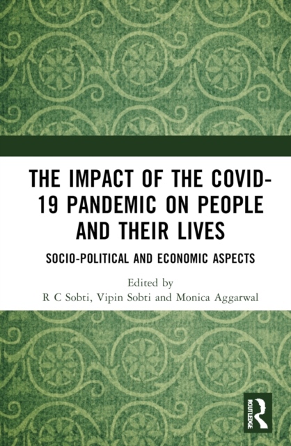 The Impact of the Covid-19 Pandemic on People and their Lives Taylor & Francis Ltd