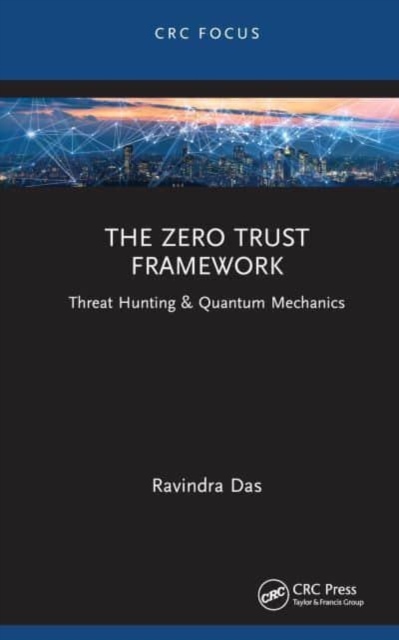 The Zero Trust Framework Taylor & Francis Ltd