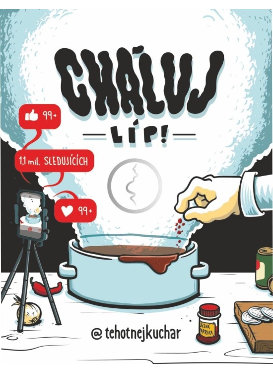 Těhotnej kuchař - Cháluj líp!