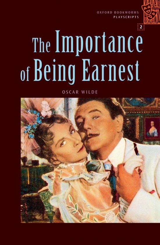 OXFORD BOOKWORMS PLAYSCRIPTS 2 IMPORTANCE OF BEING EARNEST Oxford University Press