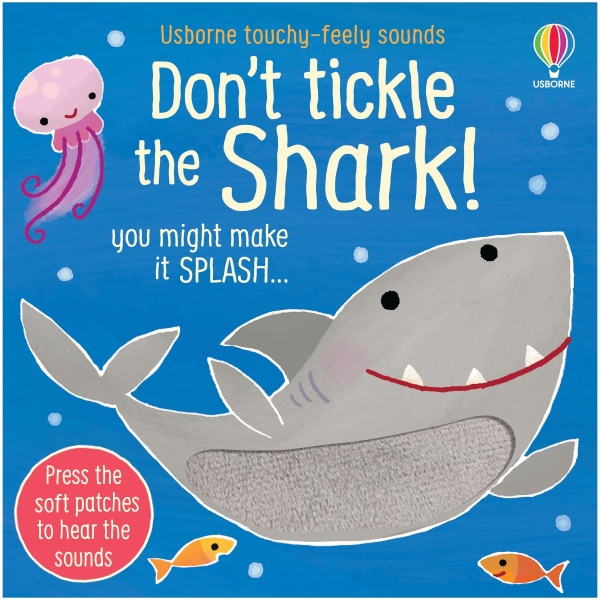 Don´t Tickle the Shark! Usborne Publishing