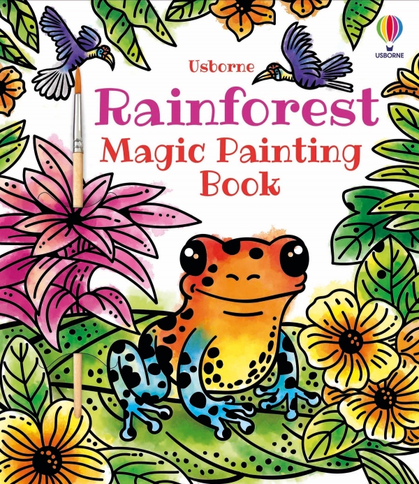 Rainforest Magic Painting Book Usborne Publishing