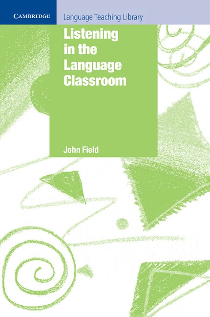 Listening in the Language Classroom Cambridge University Press