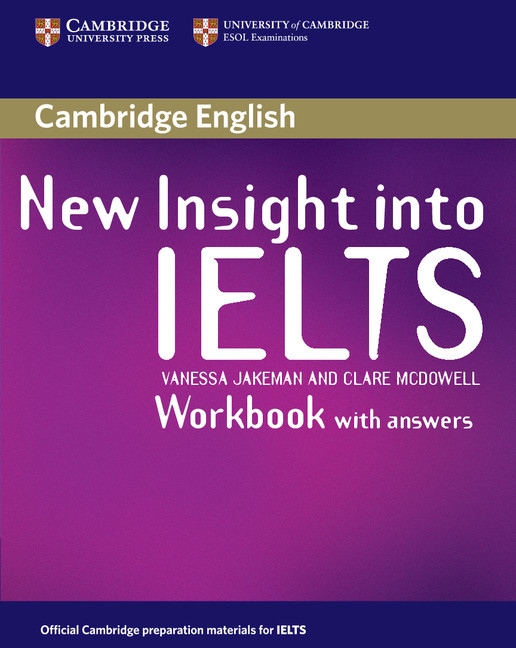 New Insight into IELTS Workbook with Answers Cambridge University Press