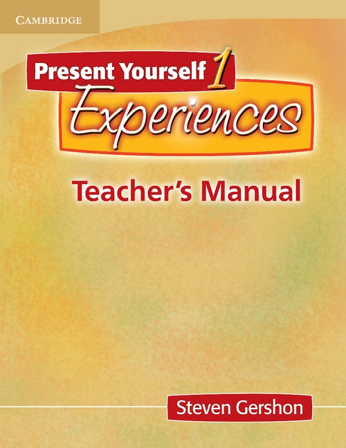 Present Yourself L1 Experiences: Teacher´s Manual Cambridge University Press
