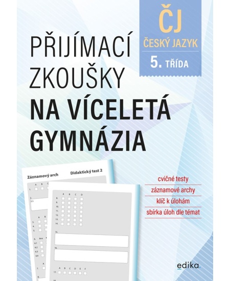 Přijímací zkoušky na víceletá gymnázia – český jazyk Edika
