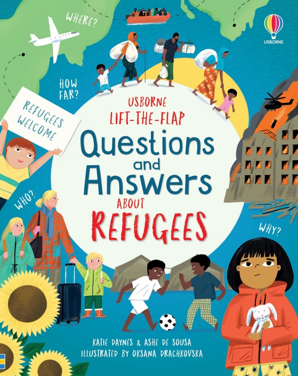 Lift-the-flap Questions and Answers about Refugees Usborne Publishing