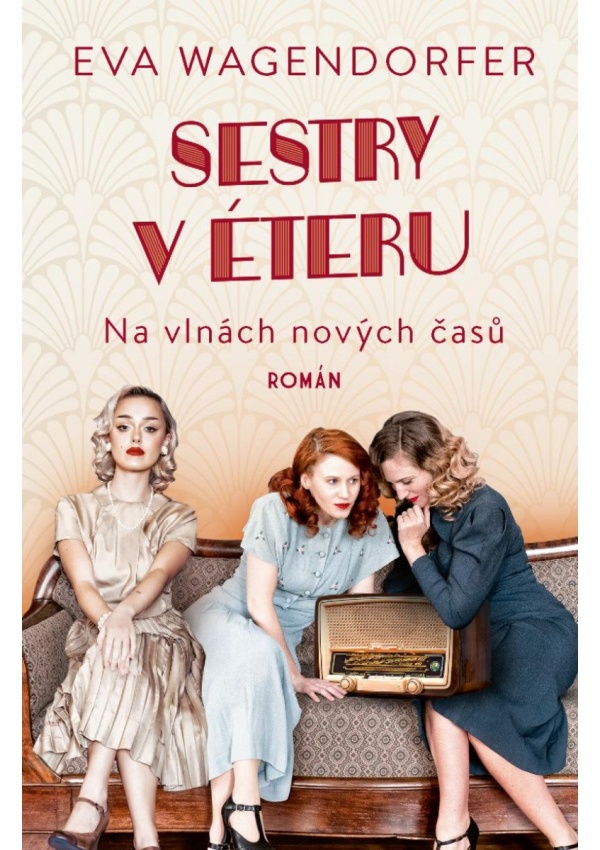 Sestry v éteru: Na vlnách nových časů