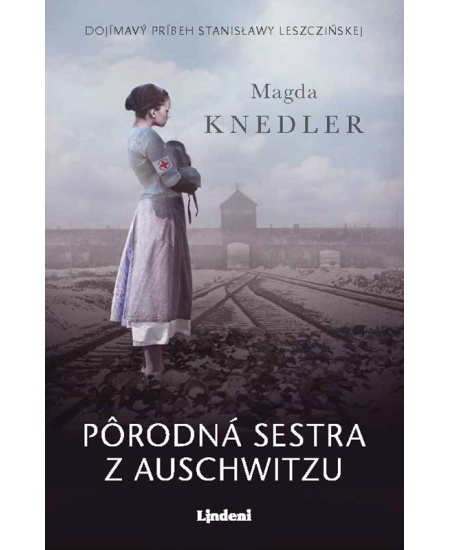 Pôrodná sestra z Auschwitzu