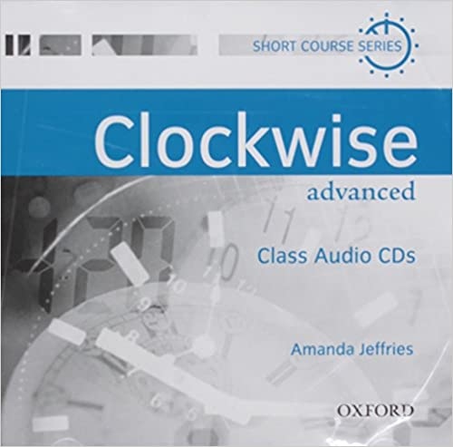CLOCKWISE ADVANCED AUDIO CD Oxford University Press