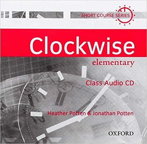 CLOCKWISE ELEMENTARY CLASS AUDIO CD Oxford University Press