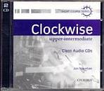 CLOCKWISE UPPER-INTERMEDIATE CLASS AUDIO CD Oxford University Press