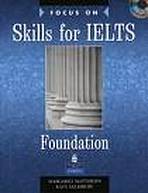 Focus on Skills for IELTS Foundation Level Book and Audio CDs (2)