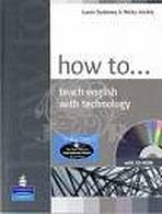 How to Teach English with Technology Book and CD-Rom Pack Pearson