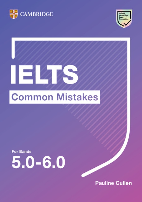 Common Mistakes at IELTS Intermediate IELTS Common Mistakes For Bands 5.0-6.0 Cambridge University Press