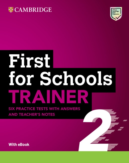 First for Schools Trainer 2 Six Practice Tests with Answers and Teacher´s Notes with Resources Download with eBook 2nd Edition Cambridge University Press