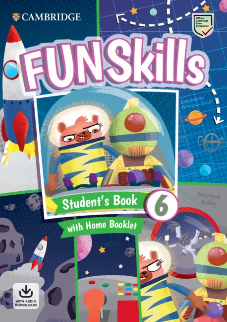 Fun Skills 6 Student´s Book with Home Booklet and Downloadable Audio Cambridge University Press
