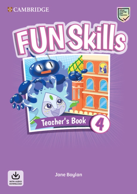 Fun Skills 4 Teacher´s Book with Audio Download Cambridge University Press
