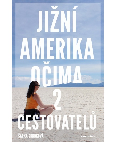 Jižní Amerika očima 2 cestovatelů