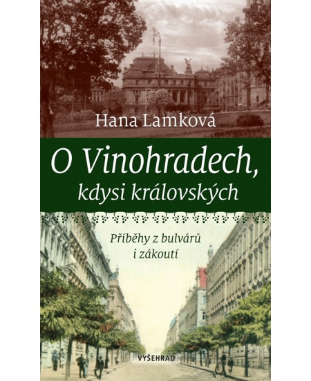 O Vinohradech, kdysi královských