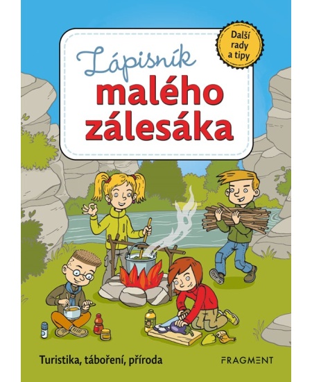Zápisník malého zálesáka – další rady a tipy
