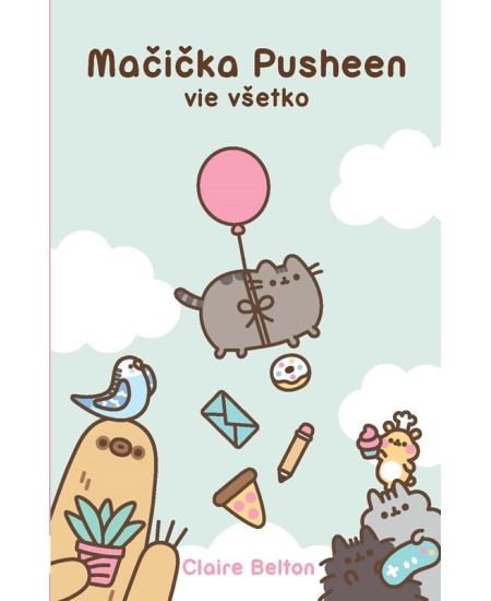 Mačička Pusheen vie všetko