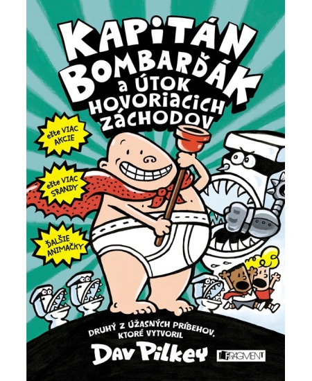 Kapitán Bombarďák 2: Kapitán Bombarďák a útok hovoriacich záchodov
