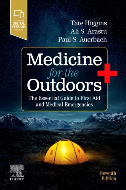 Medicine for the Outdoors, The Essential Guide to First Aid and Medical Emergencies, 7th Edition Elsevier