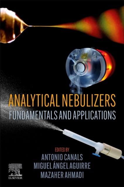 Analytical Nebulizers, Fundamentals and Applications Elsevier