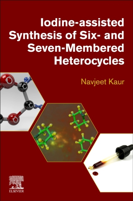 Iodine-Assisted Synthesis of Six- and Seven-Membered Heterocycles Elsevier